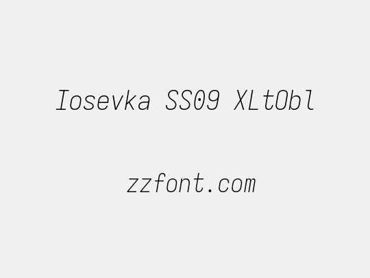 Iosevka SS09 XLtObl