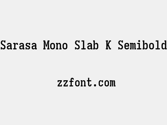 Sarasa Mono Slab K Semibold