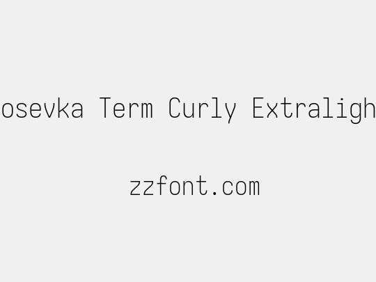 Iosevka Term Curly Extralight