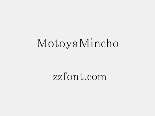 MotoyaMincho