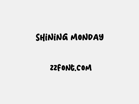 Shining Monday