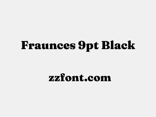 Fraunces 9pt Black