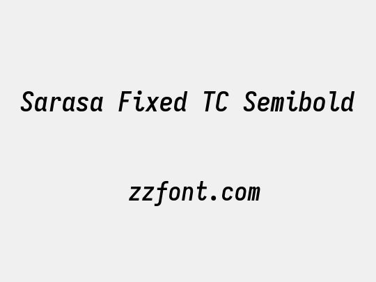 Sarasa Fixed TC Semibold