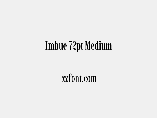 Imbue 72pt Medium