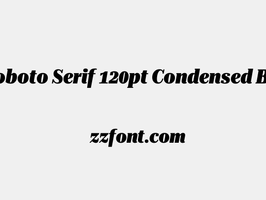 Roboto Serif 120pt Condensed Black