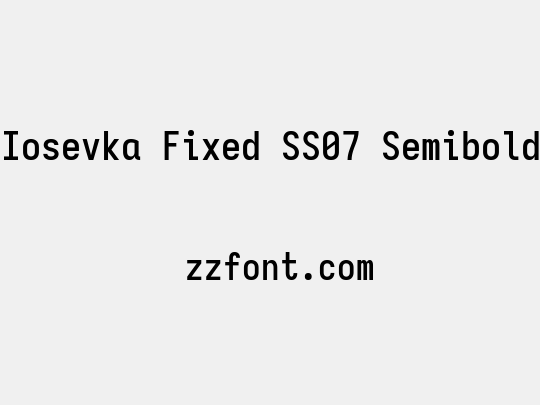 Iosevka Fixed SS07 Semibold