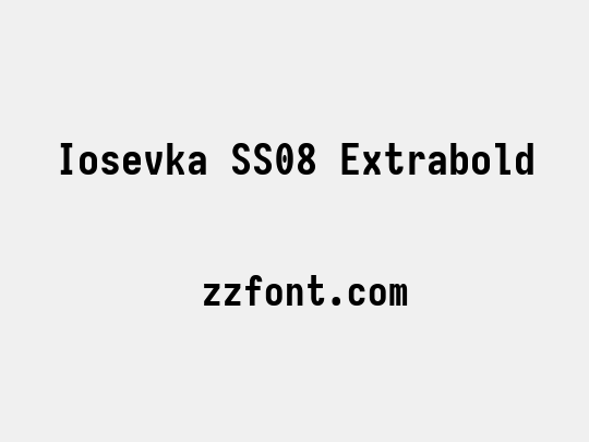 Iosevka SS08 Extrabold