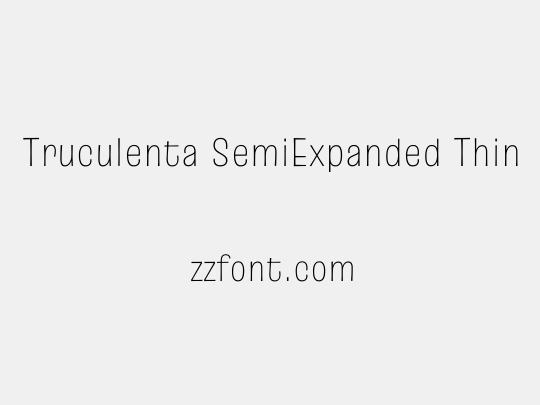 Truculenta SemiExpanded Thin