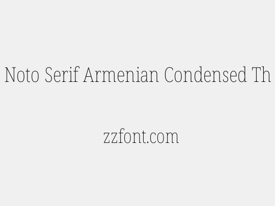 Noto Serif Armenian Condensed Thin