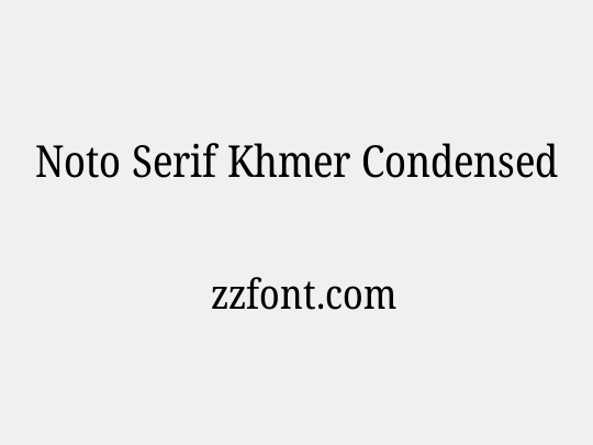 Noto Serif Khmer Condensed