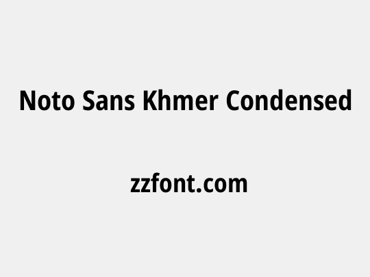 Noto Sans Khmer Condensed