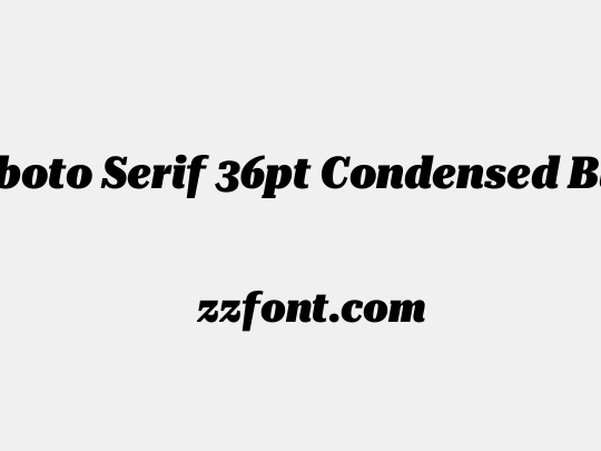 Roboto Serif 36pt Condensed Black