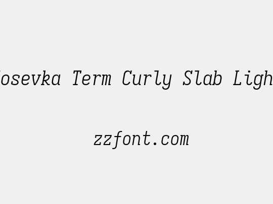 Iosevka Term Curly Slab Light