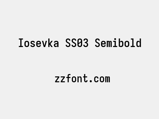 Iosevka SS03 Semibold