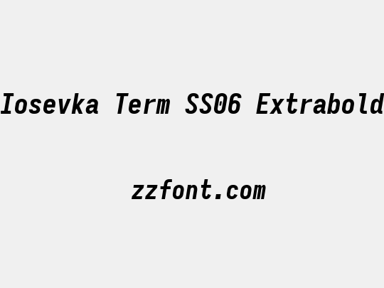 Iosevka Term SS06 Extrabold