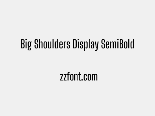 Big Shoulders Display SemiBold