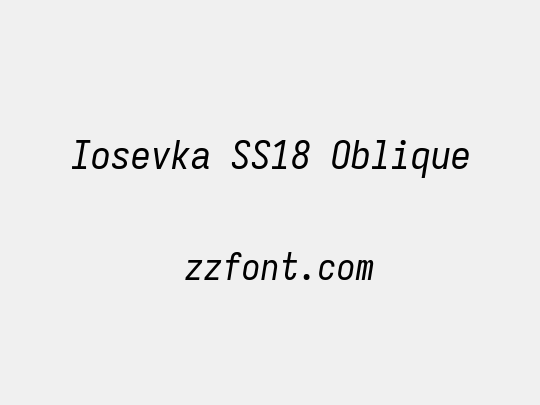 Iosevka SS18 Oblique