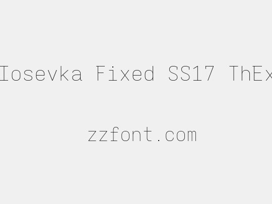 Iosevka Fixed SS17 ThEx