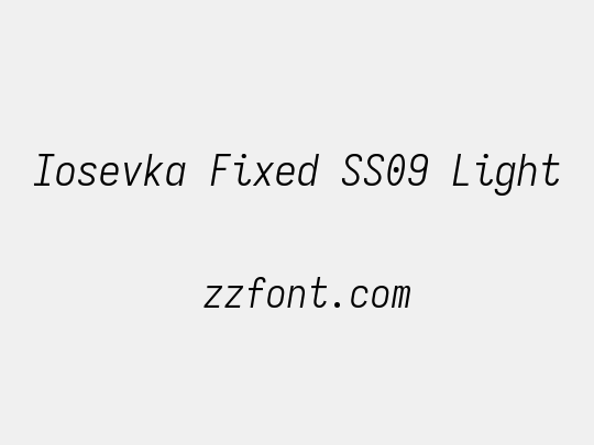 Iosevka Fixed SS09 Light