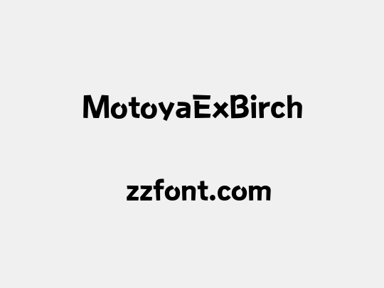 MotoyaExBirch