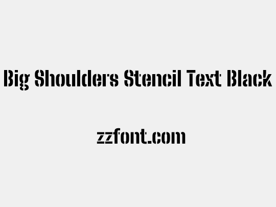 Big Shoulders Stencil Text Black