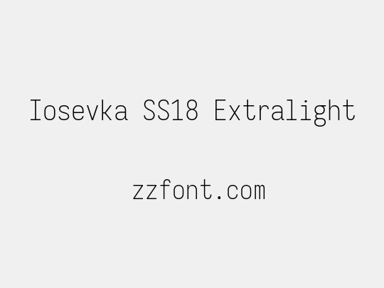 Iosevka SS18 Extralight