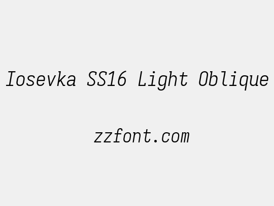 Iosevka SS16 Light Oblique