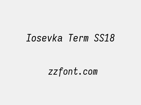 Iosevka Term SS18