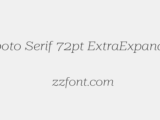 Roboto Serif 72pt ExtraExpanded Thin