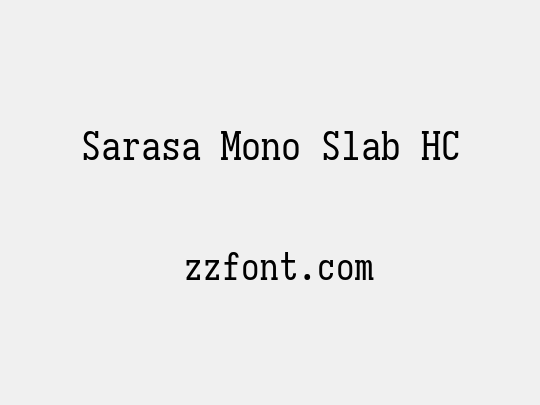 Sarasa Mono Slab HC