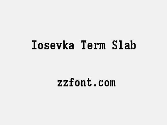 Iosevka Term Slab