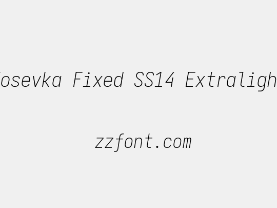 Iosevka Fixed SS14 Extralight