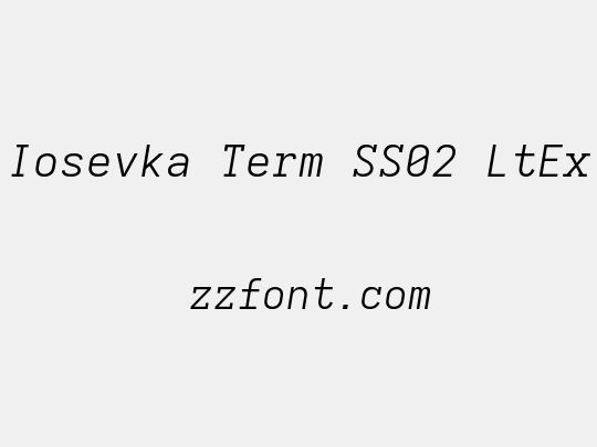 Iosevka Term SS02 LtEx