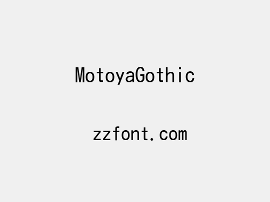 MotoyaGothic