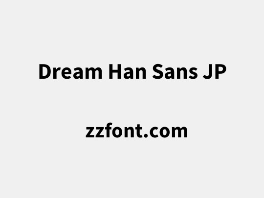 Dream Han Sans JP