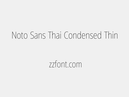 Noto Sans Thai Condensed Thin