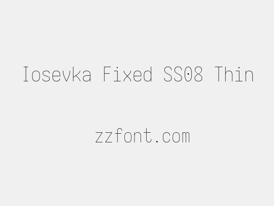 Iosevka Fixed SS08 Thin