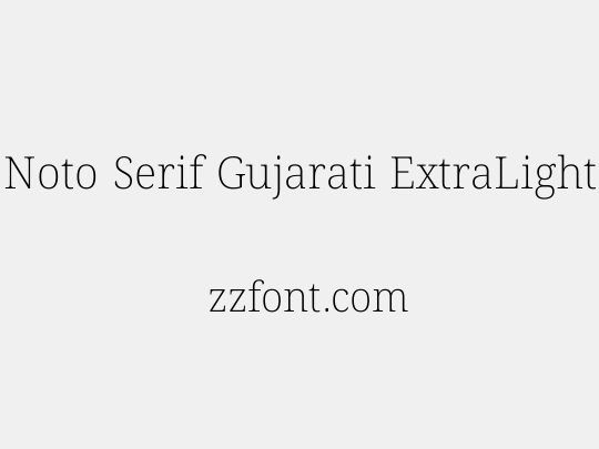 Noto Serif Gujarati ExtraLight