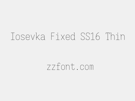 Iosevka Fixed SS16 Thin