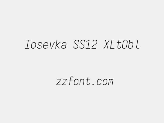 Iosevka SS12 XLtObl