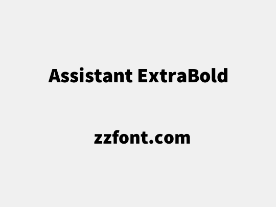 Assistant ExtraBold - 众字网