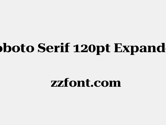 Roboto Serif 120pt Expanded