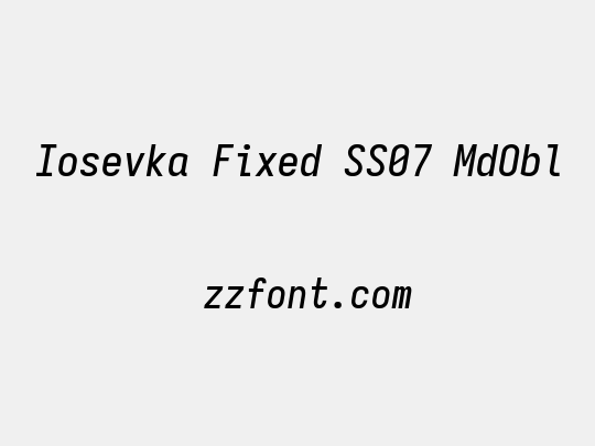 Iosevka Fixed SS07 MdObl