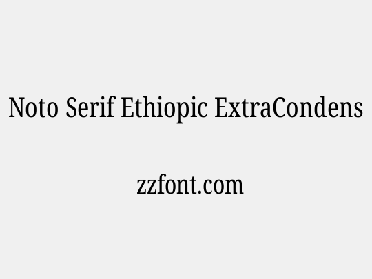 Noto Serif Ethiopic ExtraCondensed