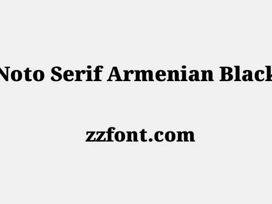 Noto Serif Armenian Black