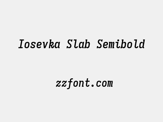 Iosevka Slab Semibold