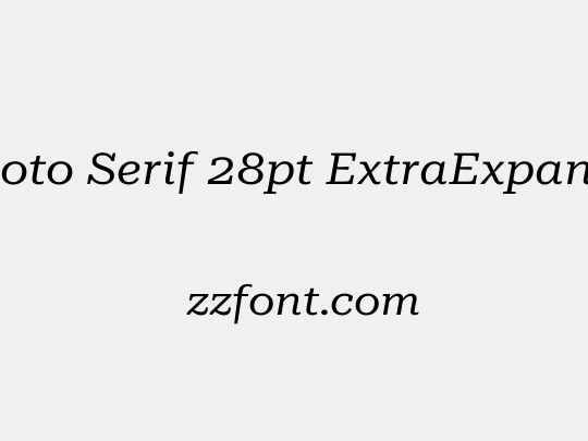 Roboto Serif 28pt ExtraExpanded