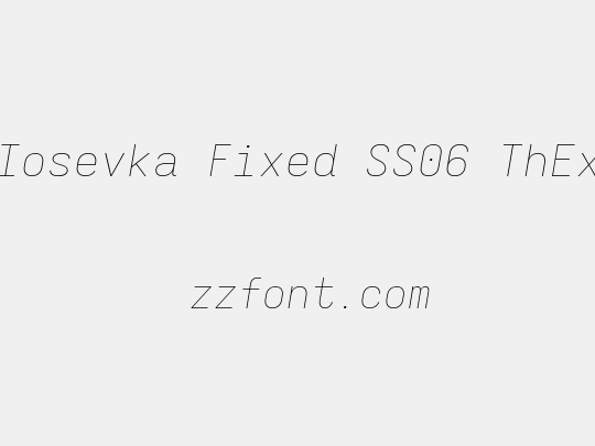 Iosevka Fixed SS06 ThEx