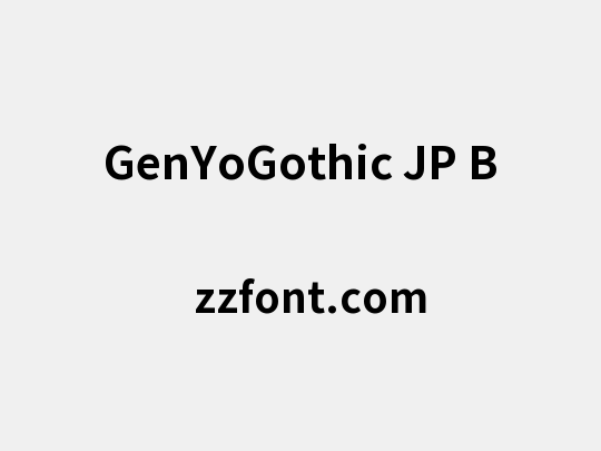 GenYoGothic JP B