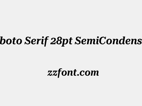 Roboto Serif 28pt SemiCondensed SemiBold